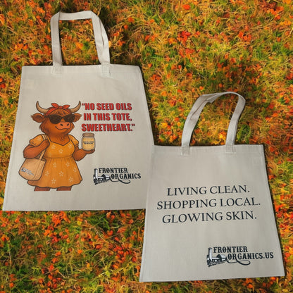 “No Seed Oils” Tote Bag